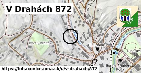 V Drahách 872, Luhačovice