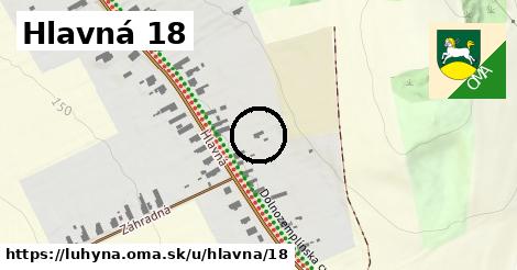 Hlavná 18, Luhyňa