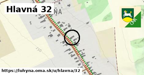 Hlavná 32, Luhyňa