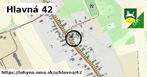 Hlavná 42, Luhyňa