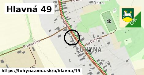 Hlavná 49, Luhyňa