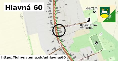 Hlavná 60, Luhyňa