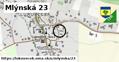 Mlýnská 23, Lukoveček