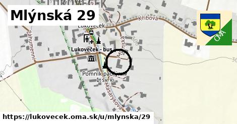 Mlýnská 29, Lukoveček