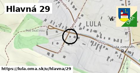 Hlavná 29, Lula