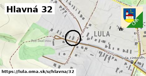 Hlavná 32, Lula