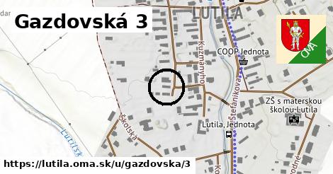 Gazdovská 3, Lutila