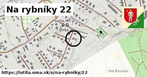 Na rybníky 22, Lutila