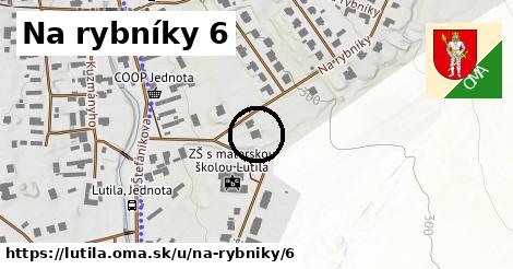 Na rybníky 6, Lutila