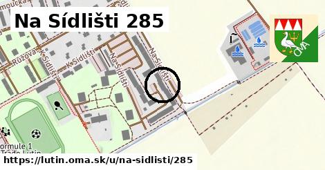 Na Sídlišti 285, Lutín