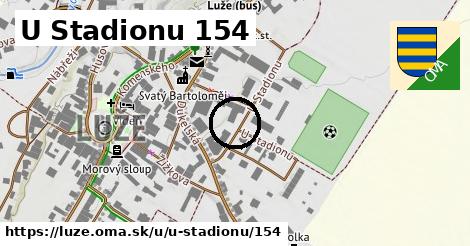 U Stadionu 154, Luže