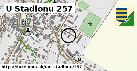 U Stadionu 257, Luže