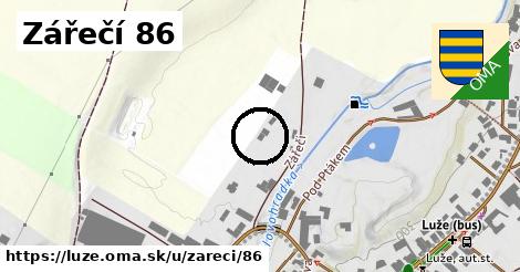 Zářečí 86, Luže