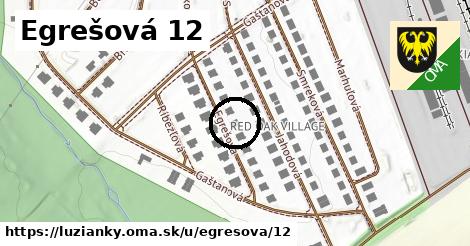 Egrešová 12, Lužianky
