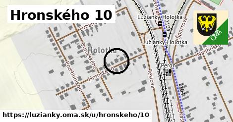 Hronského 10, Lužianky