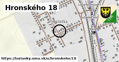 Hronského 18, Lužianky