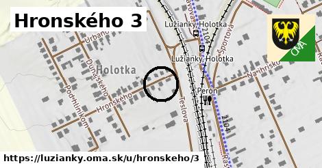 Hronského 3, Lužianky