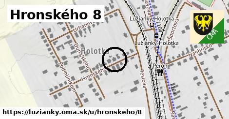 Hronského 8, Lužianky
