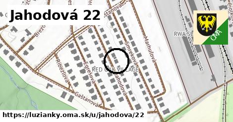 Jahodová 22, Lužianky