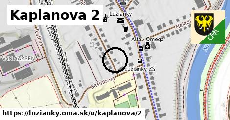 Kaplanova 2, Lužianky