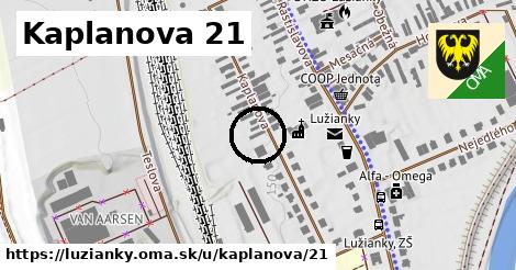 Kaplanova 21, Lužianky