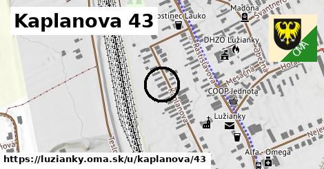 Kaplanova 43, Lužianky