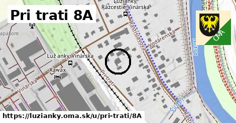 Pri trati 8A, Lužianky