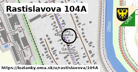 Rastislavova 104A, Lužianky