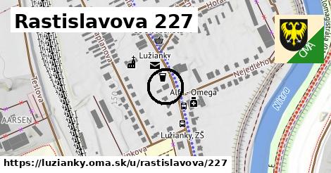 Rastislavova 227, Lužianky