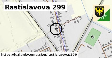 Rastislavova 299, Lužianky