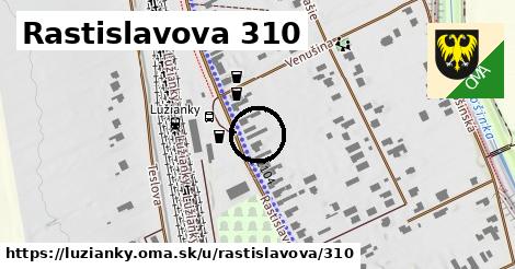 Rastislavova 310, Lužianky