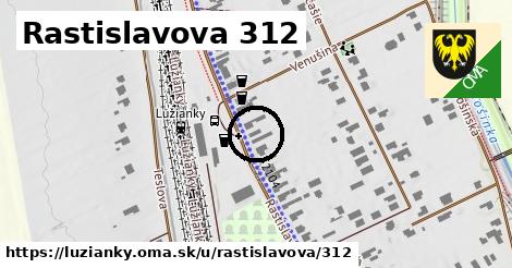 Rastislavova 312, Lužianky