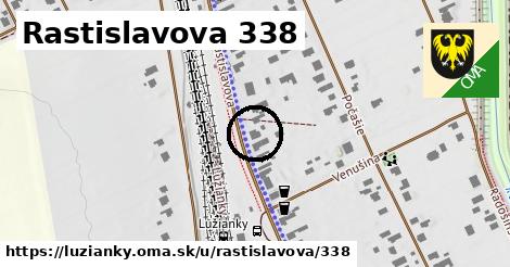 Rastislavova 338, Lužianky