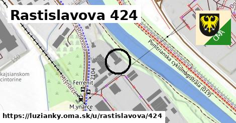 Rastislavova 424, Lužianky