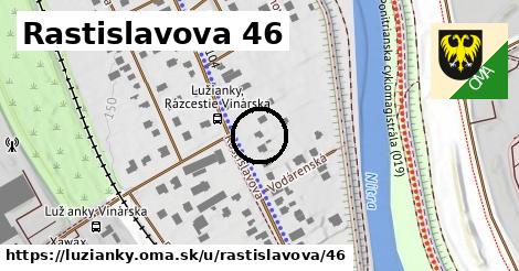 Rastislavova 46, Lužianky