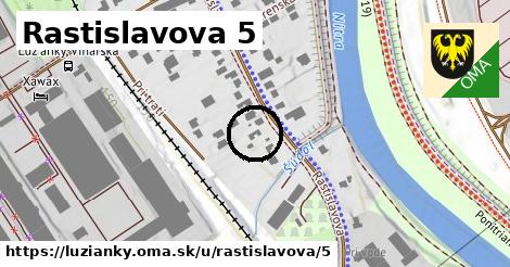 Rastislavova 5, Lužianky