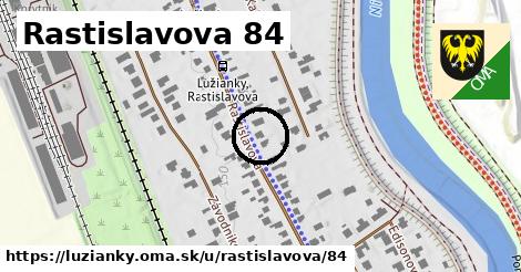 Rastislavova 84, Lužianky