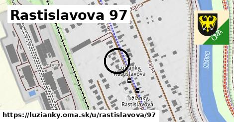 Rastislavova 97, Lužianky