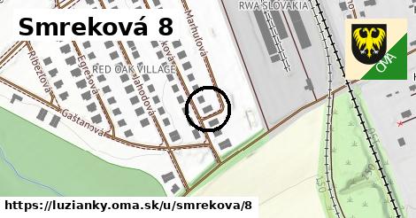 Smreková 8, Lužianky