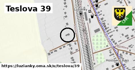 Teslova 39, Lužianky