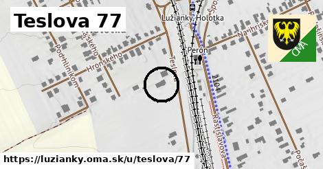 Teslova 77, Lužianky