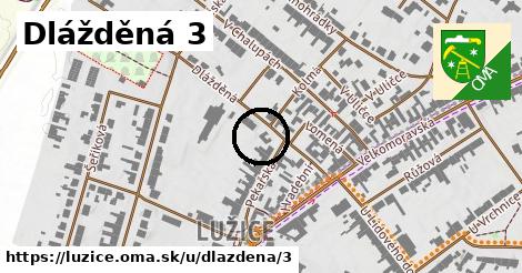 Dlážděná 3, Lužice