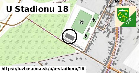 U Stadionu 18, Lužice