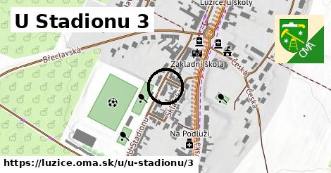 U Stadionu 3, Lužice