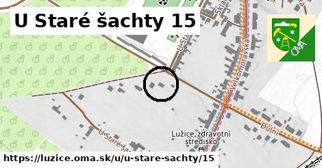 U Staré šachty 15, Lužice