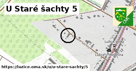 U Staré šachty 5, Lužice