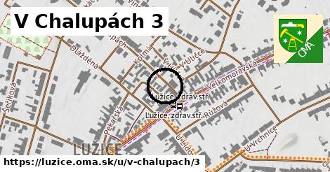 V Chalupách 3, Lužice