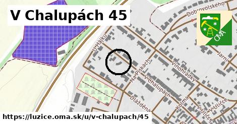 V Chalupách 45, Lužice