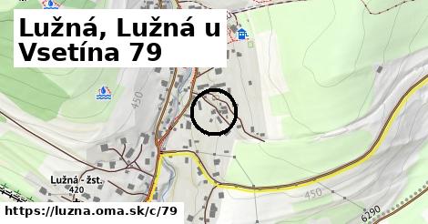 Lužná u Vsetína, Lužná <span class="supisne">79</span>