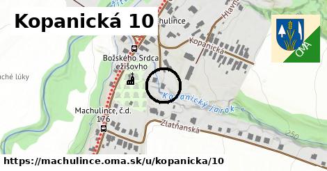 Kopanická 10, Machulince